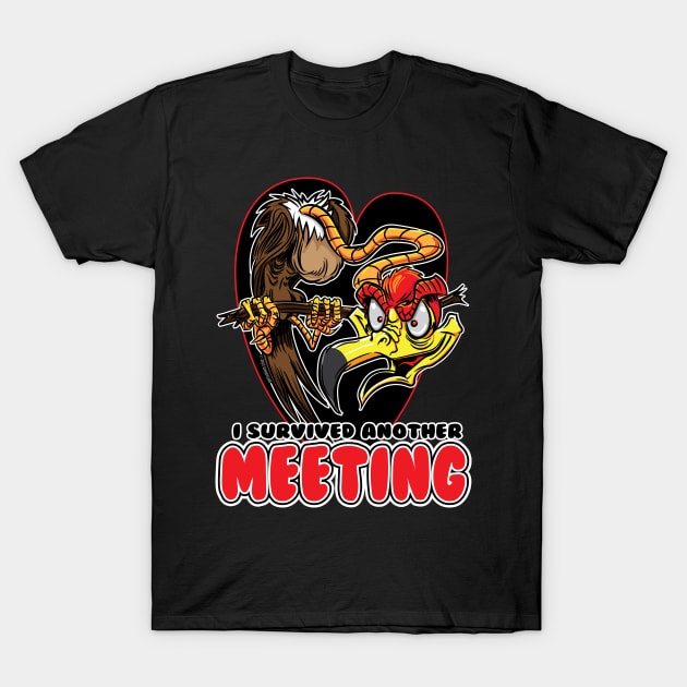 I Survived Another Meeting Buzzard T-Shirt by eShirtLabs